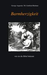 Icon image Barmherzigkeit: wie sie die Bibel bekennt