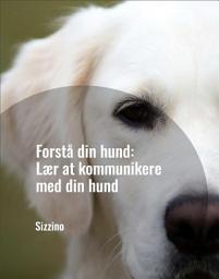 Icon image Forstå din hund: Lær at kommunikere med din hund