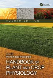 Icon image Handbook of Plant and Crop Physiology: Edition 4