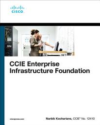 Icon image CCIE Enterprise Infrastructure Foundation: Edition 2