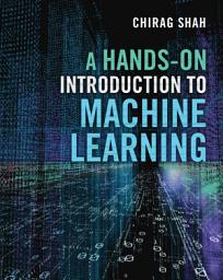 Icon image A Hands-On Introduction to Machine Learning