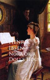 Icon image Nora or A Doll's House: Bestsellers and famous Books