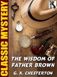 Icon image The Wisdom of Father Brown