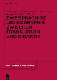 Icon image Zweisprachige Lexikographie zwischen Translation und Didaktik