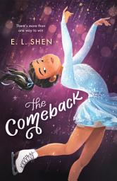 Icon image The Comeback: A Figure Skating Novel