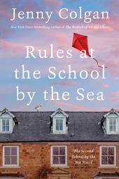 Icon image Rules at the School by the Sea: The Second School by the Sea Novel