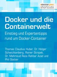 Icon image Docker und die Containerwelt: Einstieg und Expertentipps rund um Docker-Container