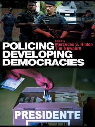 Icon image Policing Developing Democracies