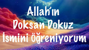 Icon image Allah'ın Doksan Dokuz İsmini Öğreniyorum