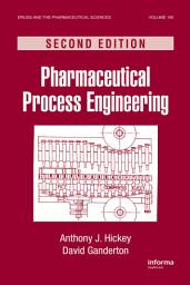 Icon image Pharmaceutical Process Engineering: Edition 2