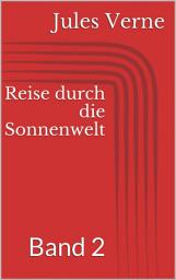 Icon image Reise durch die Sonnenwelt, Band 2: Band 2