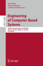 Icon image Engineering of Computer-Based Systems: 8th International Conference, ECBS 2023, Västerås, Sweden, October 16–18, 2023, Proceedings