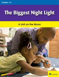 Icon image The Biggest Night Light: A Unit on the Moon