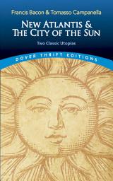 Icon image New Atlantis and The City of the Sun: Two Classic Utopias