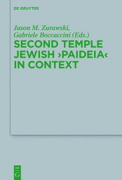 Icon image Second Temple Jewish “Paideia” in Context