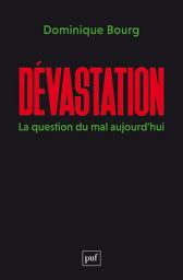 Icon image Dévastation: La question du mal aujourd’hui