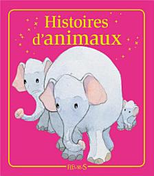 Icon image Histoires d'animaux: Histoires à raconter