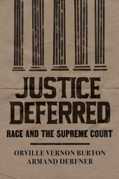 Icon image Justice Deferred: Race and the Supreme Court