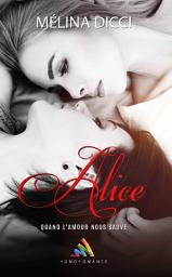 Icon image Alice | Livre lesbien, roman lesbien