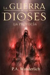 Icon image LA PROFECÍA (La Guerra de los Dioses nº 3)