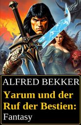 Icon image Yarum und der Ruf der Bestien: Fantasy