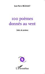 Icon image 100 poèmes donnés au vent: suite de poèmes