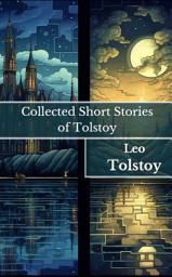 Icon image Collected Short Stories of Tolstoy