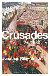 Icon image The Crusades: A History: Edition 3