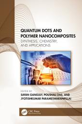 Icon image Quantum Dots and Polymer Nanocomposites: Synthesis, Chemistry, and Applications