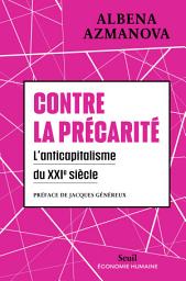 Icon image Contre la précarité: L'anticapitalisme du XXIe siècle