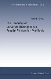 Icon image The Geometry Of Curvature Homogeneous Pseudo-riemannian Manifolds