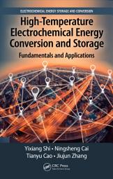 Icon image High-Temperature Electrochemical Energy Conversion and Storage: Fundamentals and Applications