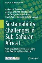 Icon image Sustainability Challenges in Sub-Saharan Africa I: Continental Perspectives and Insights from Western and Central Africa