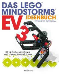 Icon image Das LEGO®-MINDSTORMS®-EV3-Ideenbuch: 181 einfache Maschinen und clevere Konstruktionen