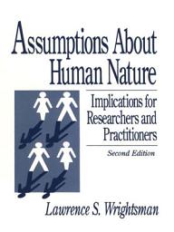 Icon image Assumptions about Human Nature: Implications for Researchers and Practitioners, Edition 2