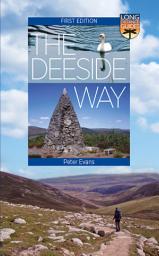 Icon image The Deeside Way: Long Distance Guide