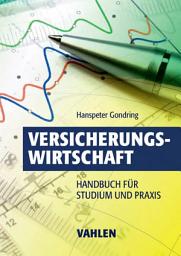 Icon image Versicherungswirtschaft: Handbuch für Studium und Praxis