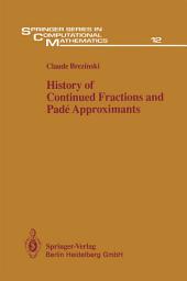 Icon image History of Continued Fractions and Padé Approximants