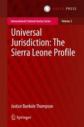 Icon image Universal Jurisdiction: The Sierra Leone Profile