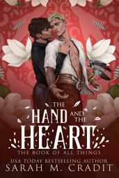 Icon image The Hand and the Heart: A Friends to Lovers Fantasy Romance