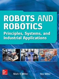 Icon image Robots and Robotics: Principles, Systems, and Industrial Applications