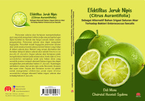 Icon image Efektifitas Jeruk Nipis (Citrus Aurantifolia) Sebagai Alternatif Bahan Irigasi Saluran Akar Terhadap Bakteri Enterococcus faecalis