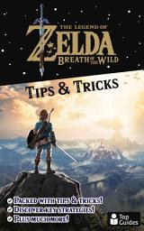 Icon image Zelda: Breath of the Wild Tips & Tricks