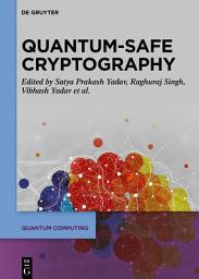 Icon image Quantum-Safe Cryptography Algorithms and Approaches: Impacts of Quantum Computing on Cybersecurity