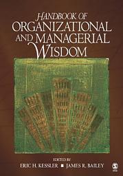 Icon image Handbook of Organizational and Managerial Wisdom