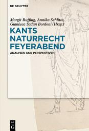 Icon image Kants Naturrecht Feyerabend: Analysen und Perspektiven