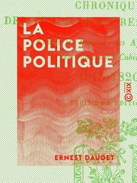 Icon image La Police politique: Chronique des temps de la Restauration