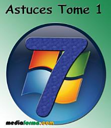 Icon image Windows 7 Astuces Tome 1: Volume 1