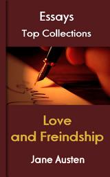 Icon image Love and Freindship: Top Essays