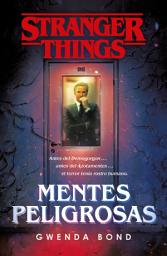 Icon image Stranger Things: Mentes peligrosas: La primera novela oficial de Stranger Things